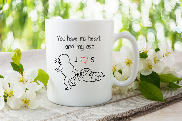Personalized Coffee Mug, You Have My Heart And My Ass, Valentines Gift Mug, Mug For Girlfriend, Funny Mug, Anniversary Gift, Gift For Him