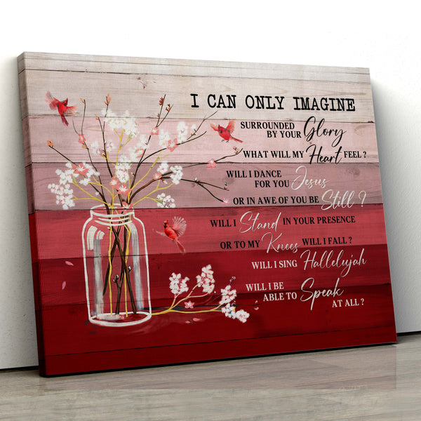 Cardinal canvas, Flower painting canvas, I can only imagine - Jesus landscape canvas print, Wall Art
