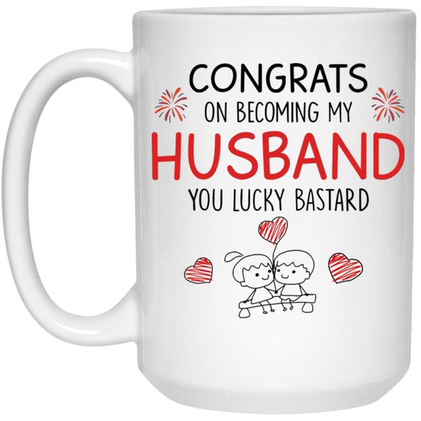 Congrats On Becoming My Husband You Lucky Bastard, Gift For Husband, Father’s Day Mug, Happy Father’s Day