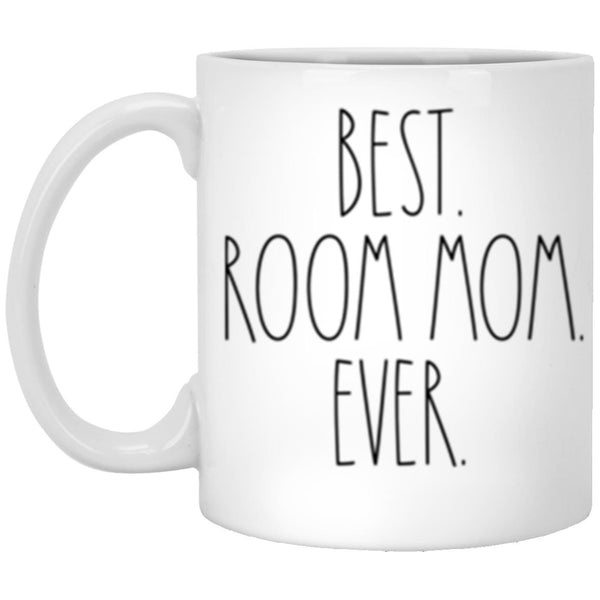 Best Room Mom Ever, Mug For Mothers, Mother's Gift Mug