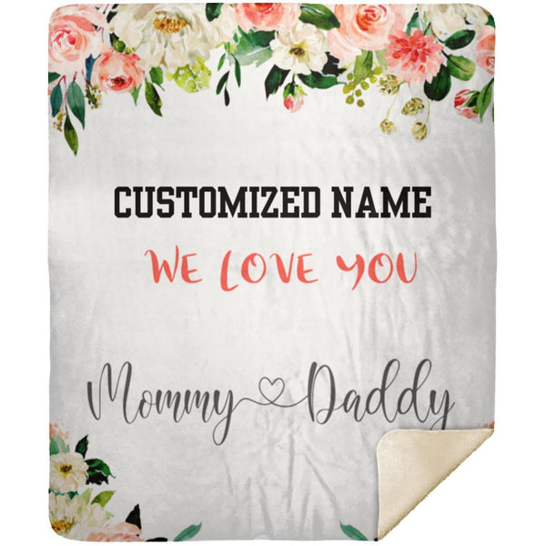 Personalized Baby Blanket With Name, Blanket For Daughter, Blanket For Son, We Love You Mommy And Daddy Custom Blankets With Name