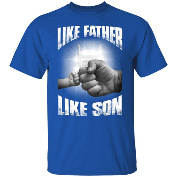 Like Father Like Son T-Shirt