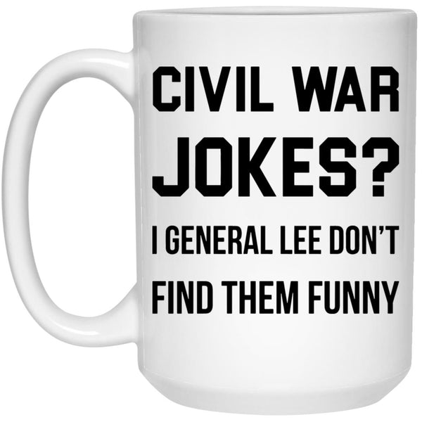 Civel War Jockes Coffee Mug - CustomUni Mug