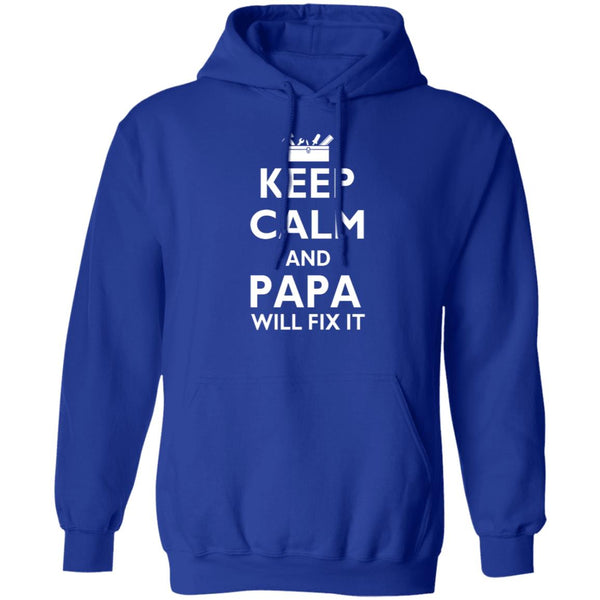 Keep calm and papa will fix it