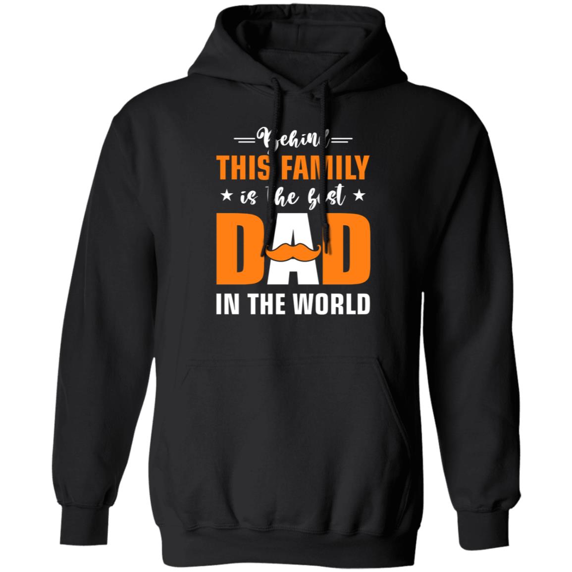 Behind this family is the best dad in the world shirt