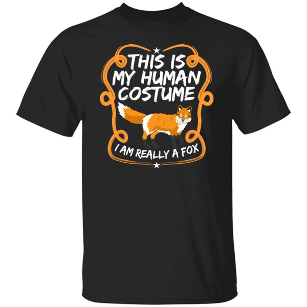 This Is My Human Custume I Am Really A Fox - Fox Tee - Best Gift Shirt