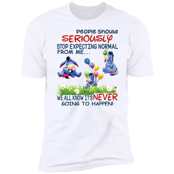 People Should Seriously Stop Expecting Normal From Me - Funny Tee - Shirt For Donkey Lover