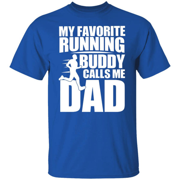 MY FAVORITE RUNNING BUDDY CALLS ME DAD