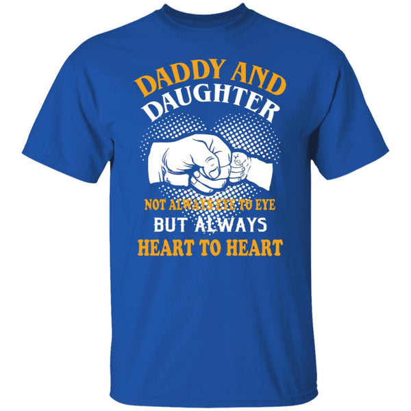 Daddy and daughter not always eyes to eye t shirt