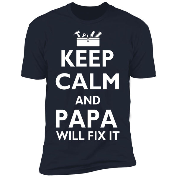 Keep calm and papa will fix it