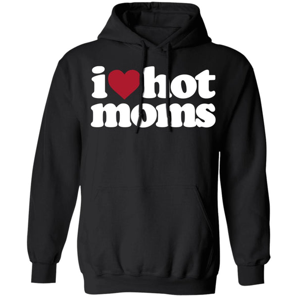 I Love Hot Mom Shirts