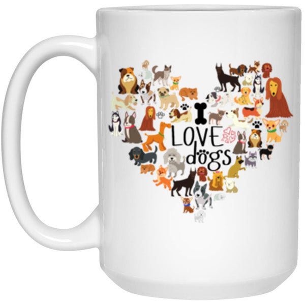 I Love Dogs - Coffee Mug For Dog Lovers - CustomUni Mug