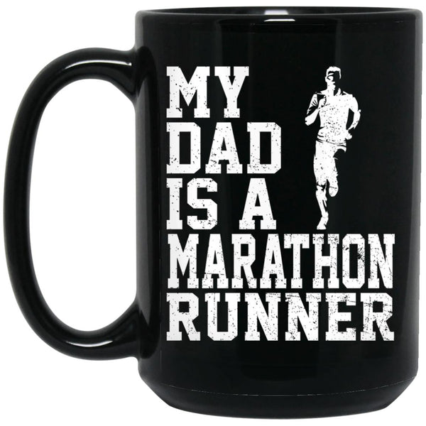 My Dad Is A Marathon Runner Mug