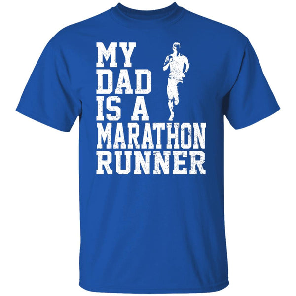 My Dad Is A Marathon Runner Shirt