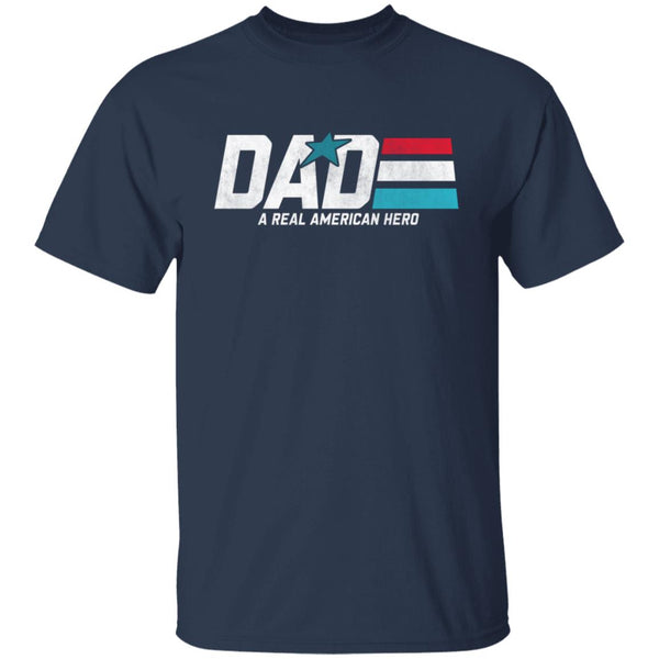 Dad A Real American Hero Shirt