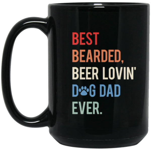 Best bearded beer lovin dog dad ever, Dog Dad mug, Gift for Daddy, Father's Day gift mug