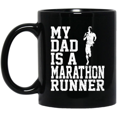 My Dad Is A Marathon Runner Mug