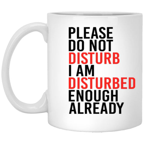 Please Do Not Disturb Funny Design Novelty Gift Idea Coffee Tea Mug 65