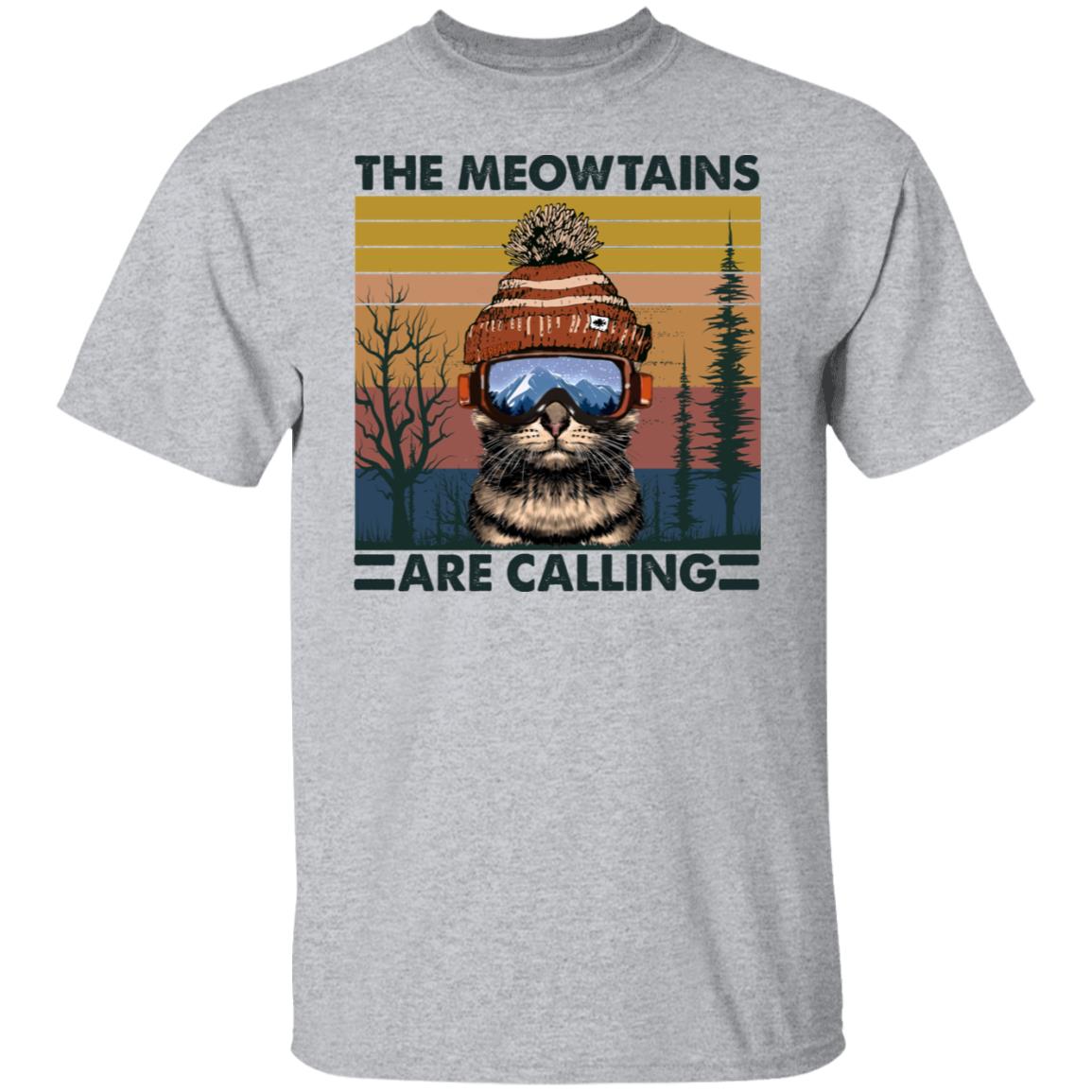 The Meotains Are Calling - Gift Shirt - Gift For Cat Lover