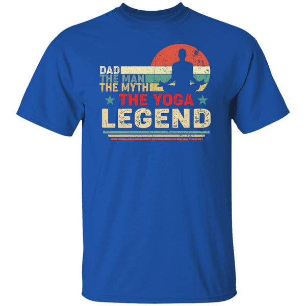 Dad the man the myth the yoga lengend t shirt