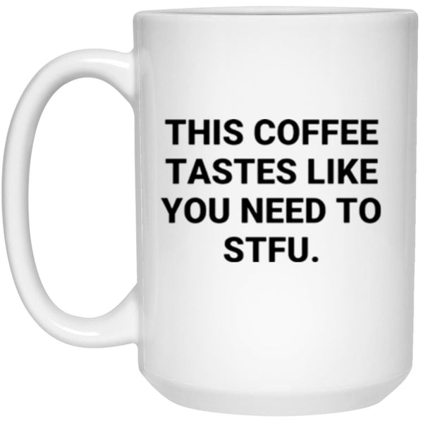 Funny Mug Stfu Mug, Adult Humor Sarcasm Gift, Stfu Gift Shut Up