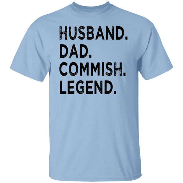 Husband Dad Commish Legend - Gift Tee For Husband - Shirt For Him - CustomUni Shirt