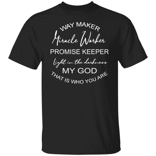 Way Maker Miracle Worker - Best Gift Shirt