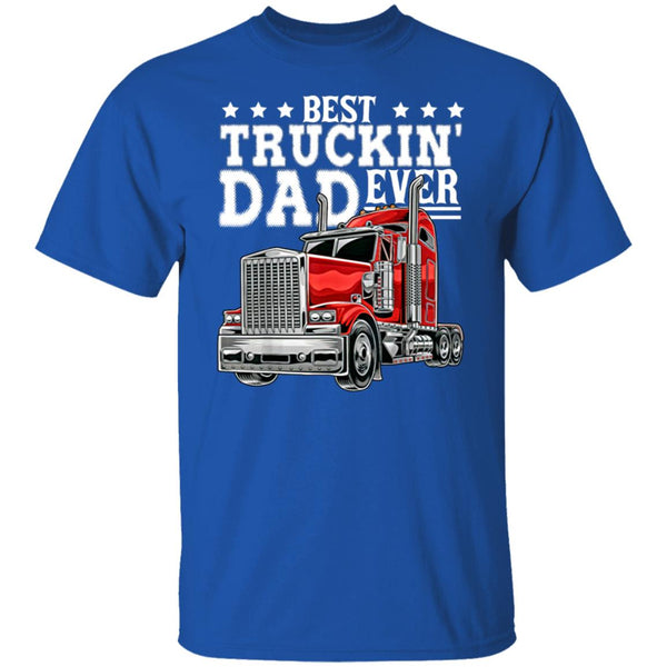 Best truckin' dad ever shirt