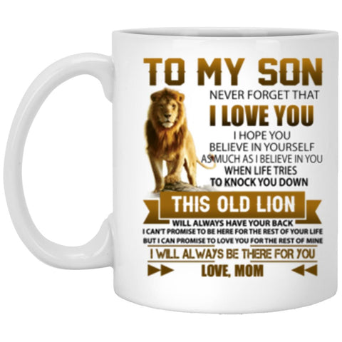 To my son Never forget that I love you, Gift for Son, Gift from Mom