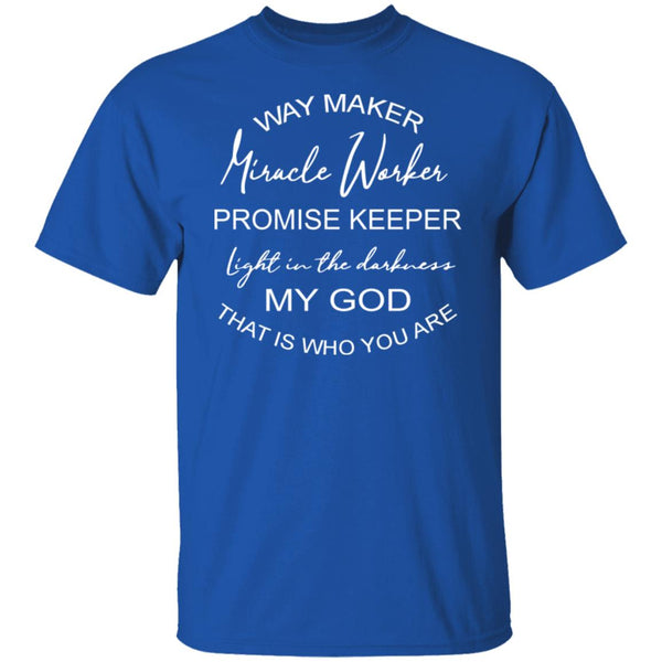 Way Maker Miracle Worker - Best Gift Shirt