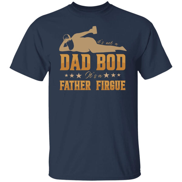 Dad Bod Father Firgue Shirt