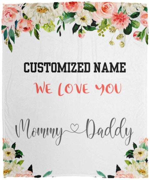 Personalized Baby Blanket With Name, Blanket For Daughter, Blanket For Son, We Love You Mommy And Daddy Custom Blankets With Name