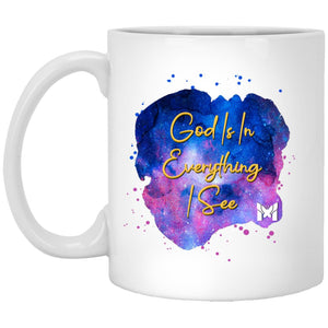 God is in everything I see mug