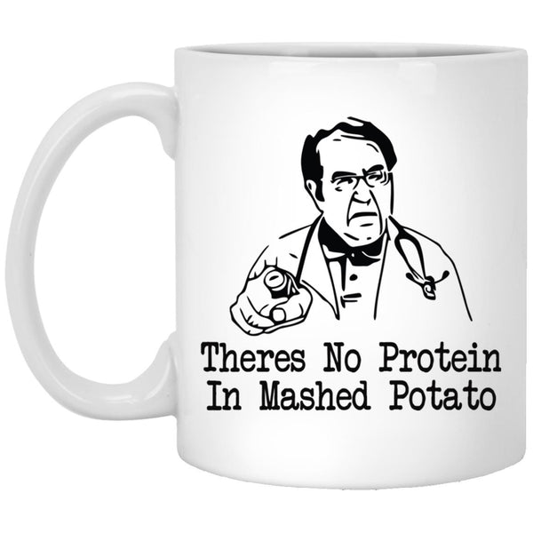 Theres no protein in mashed potato