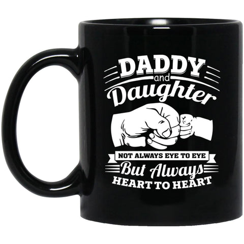 Daddy and daughter not always eye to eye but always heart to heart mug, Gift for Father