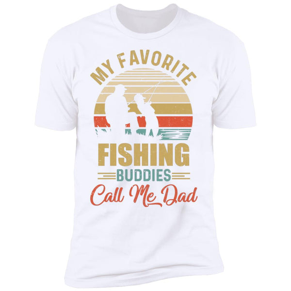 My Favorite Fishing Buddies Call Me Dad Fathers Day