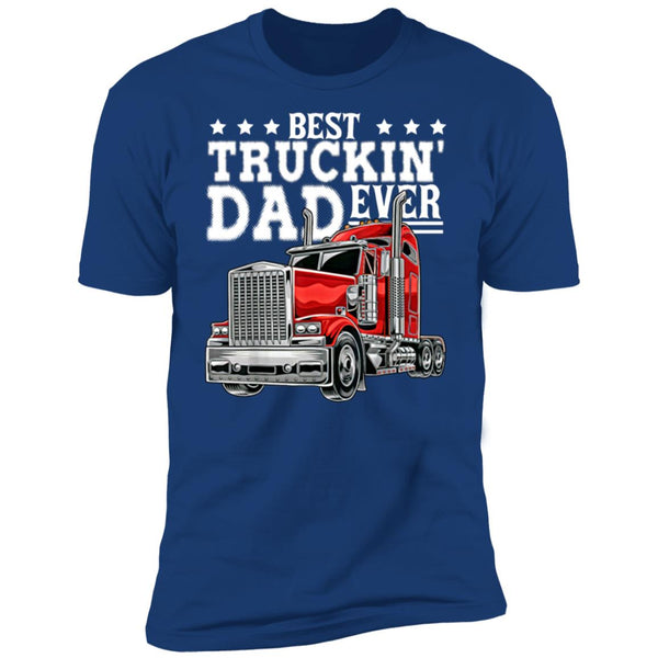 Best truckin' dad ever shirt