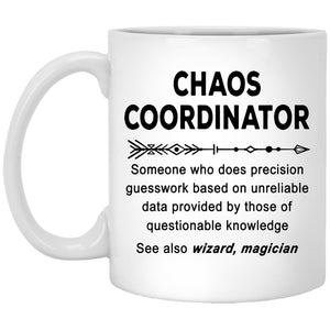 Chaos Coordinator Coffee Mug - CustomUni Mug