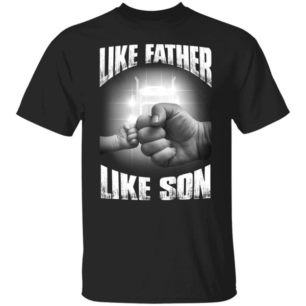 Like Father Like Son T-Shirt