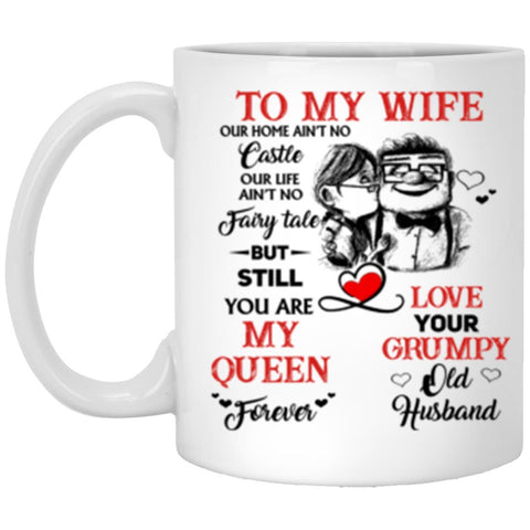 To my wife Love your grumpy Husband