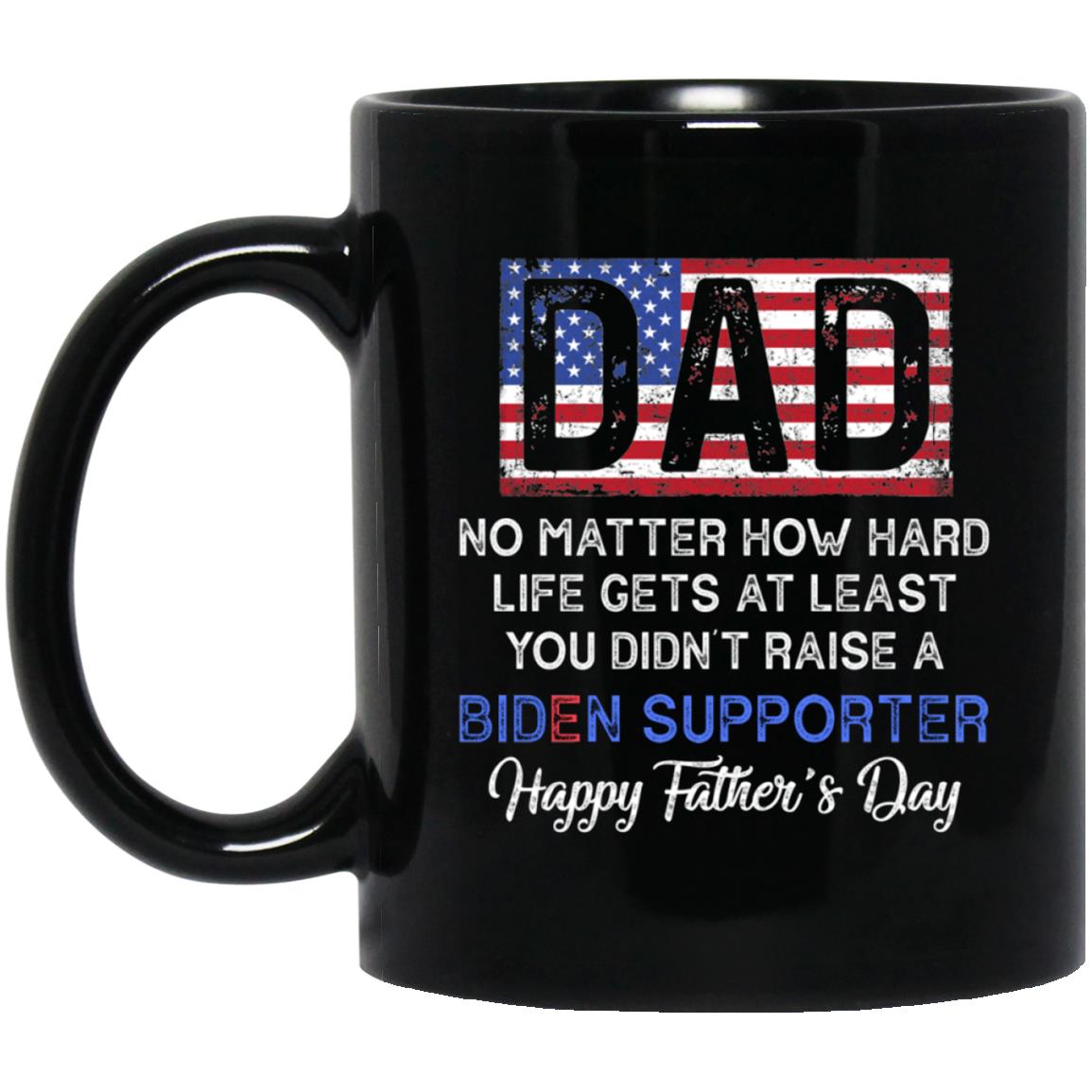 Dad No matter how hard life mug, Father's Day mug