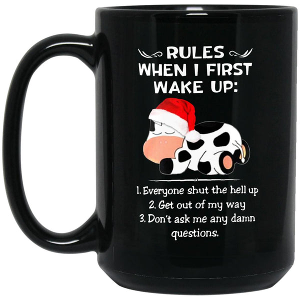 Rules When I First Wake Up - Funny Mug - CustomUni Mug