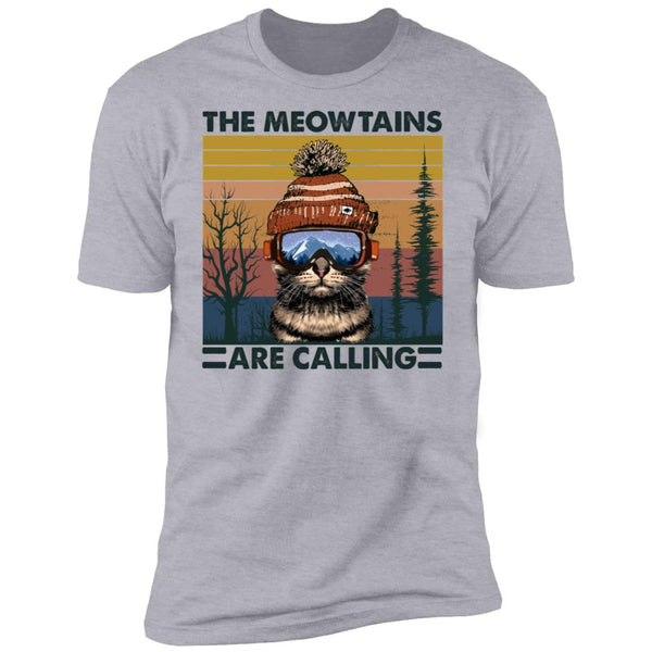 The Meotains Are Calling - Gift Shirt - Gift For Cat Lover