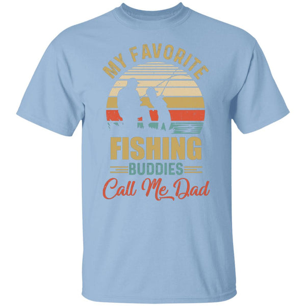 My Favorite Fishing Buddies Call Me Dad Fathers Day