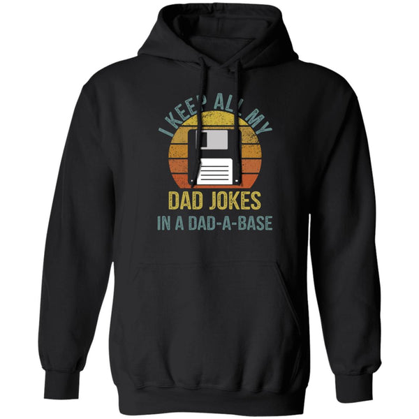 I Keep All My Dad Jokes In A Dad A Base shirt