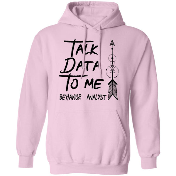 Talk Data To Me Behavior Analyst Shirt - CustomUni Shirt