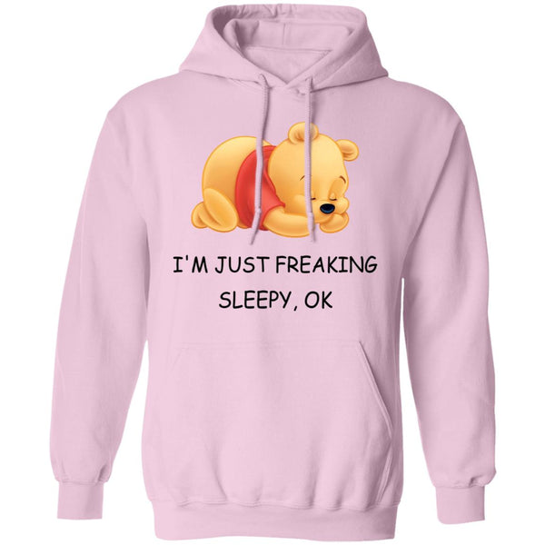 I'm Just Freaking Sleepy OK - Pooh Tee - Pooh Lover - Funny Shirt