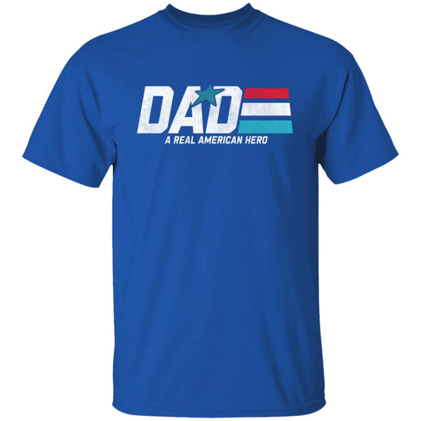 Dad A Real American Hero Shirt