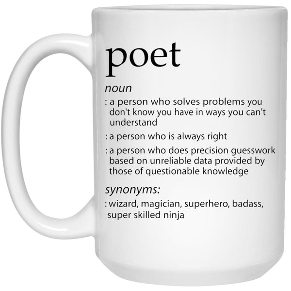 Poet Coffee Mug - Gift Mug For Poet - CustomUni Mug