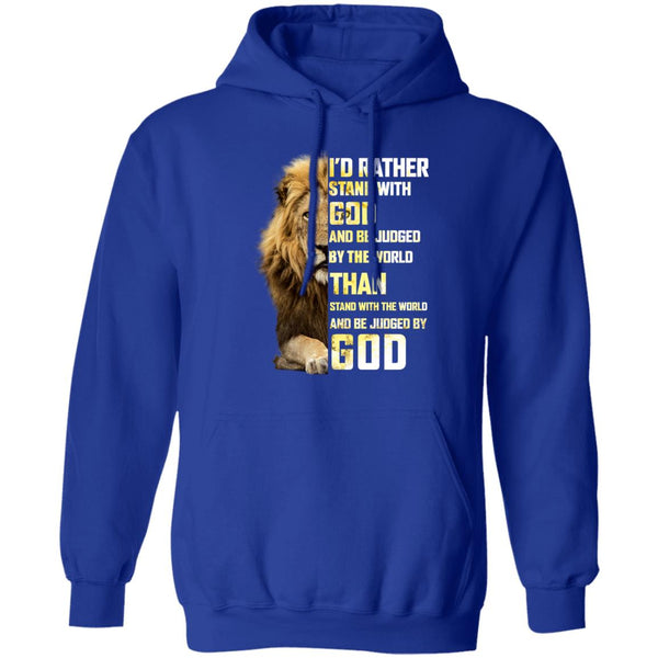 I'd Rather Stand WIth God And Be Judged By The World Jesus Shirts